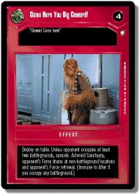star wars ccg special edition come here you big coward