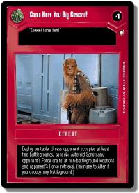 star wars ccg reflections iii premium come here you big coward