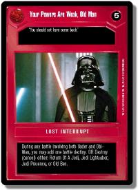 star wars ccg premiere unlimited your powers are weak old man wb