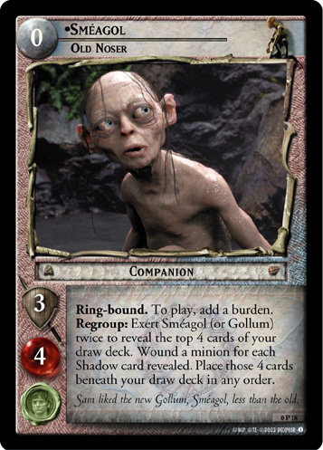 Smeagol, Old Noser (P)