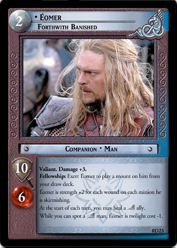 Eomer, Forthwith Banished (D)