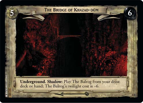 The Bridge of Khazad-d'm (FOIL)