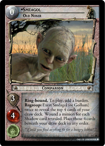 Smeagol, Old Noser (FOIL)