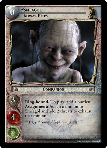 Smeagol, Always Helps