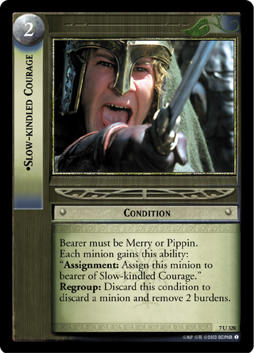 Slow-kindled Courage (FOIL)