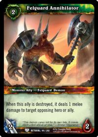 warcraft tcg betrayal of the guardian felguard annihilator