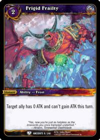 warcraft tcg war of the ancients frigid frailty