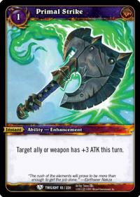 warcraft tcg twilight of the dragons primal strike