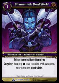 warcraft tcg servants of betrayer shamanistic dual wield