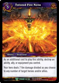 warcraft tcg twilight of the dragons twisted fire nova