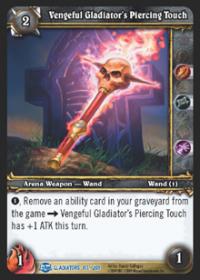 warcraft tcg blood of gladiators vengeful gladiator s piercing touch