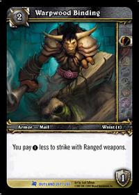 warcraft tcg fires of outland warpwood binding