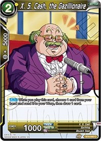 X. S. Cash, the Gazillionaire BT6-092 (FOIL)