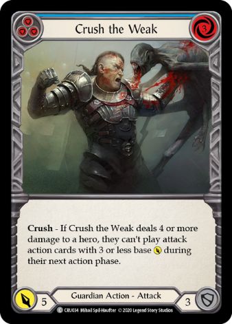 Crush the Weak (Blue) - CRU - 1st edition