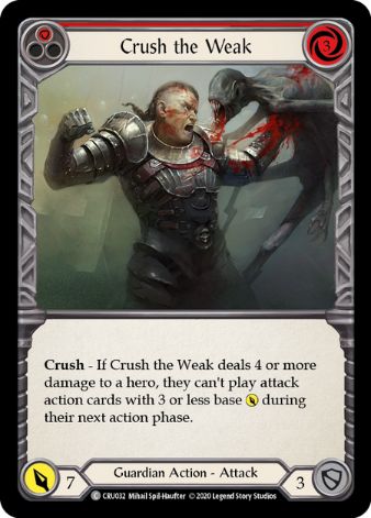 Crush the Weak (Red) - CRU - 1st edition