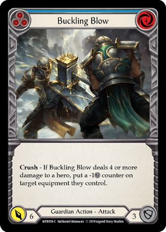 Buckling Blow (Blue) - WTR - 1st edition Foil