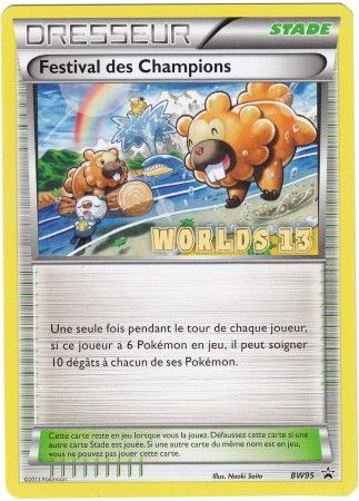 Champions Festival - BW95 - French Worlds '13 Promo (Festival des Champions)