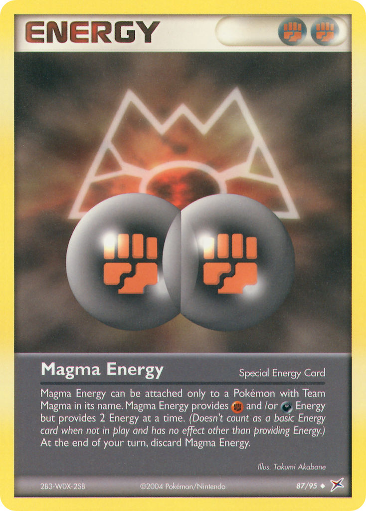 Magma Energy - 87/95 (RH)