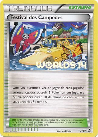 Champions Festival - XY27 - Portuguese Worlds '14 Promo (Festival dos Campeoes)