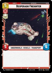 star wars unlimited shadows of the galaxy desperado freighter foil