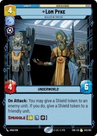 star wars unlimited shadows of the galaxy lom pyke dealer in truths foil