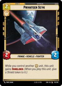 star wars unlimited shadows of the galaxy privateer scyk