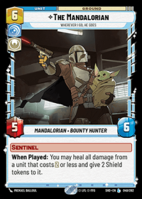 star wars unlimited shadows of the galaxy the mandalorian wherever i go he goes