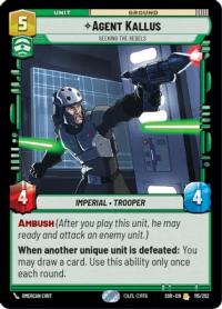 star wars unlimited spark of rebellion agent kallus seeking the rebels foil