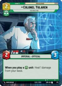 star wars unlimited spark of rebellion colonel yularen isb director hyperspace foil