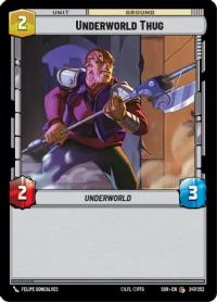 star wars unlimited spark of rebellion underworld thug