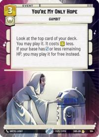 star wars unlimited spark of rebellion you re my only hope hyperspace foil