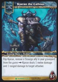 warcraft tcg icecrown kjaran the callous