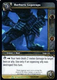 warcraft tcg servants of betrayer barbaric legstraps