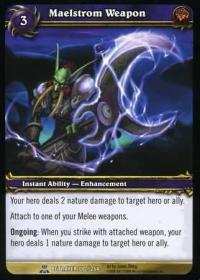 warcraft tcg servants of betrayer maelstrom weapon